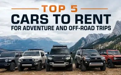 Top 5 Cars to Rent for Adventure and Off-Road Trips